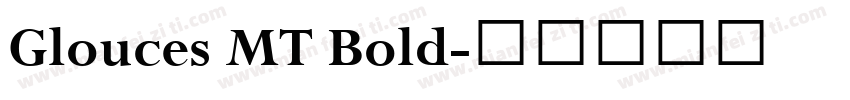 Glouces MT Bold字体转换